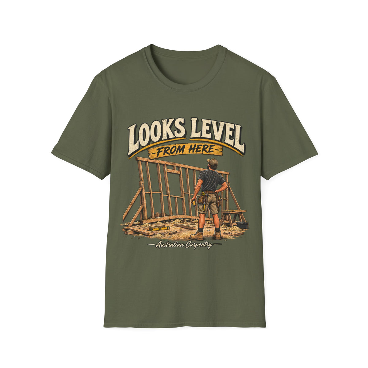Looks Level From Here Carpenter T-Shirt — Funny Construction Builder Tee