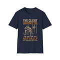T-Shirt — “The Client Watches You” Funny Contractor / Handyman Tee