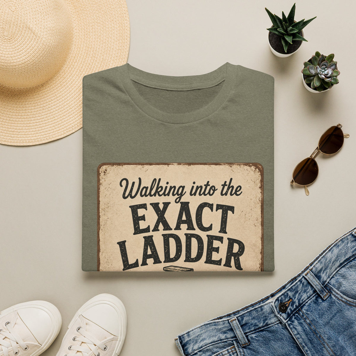Walking into the Exact Ladder T-Shirt – Vintage Motivational Quote Tee
