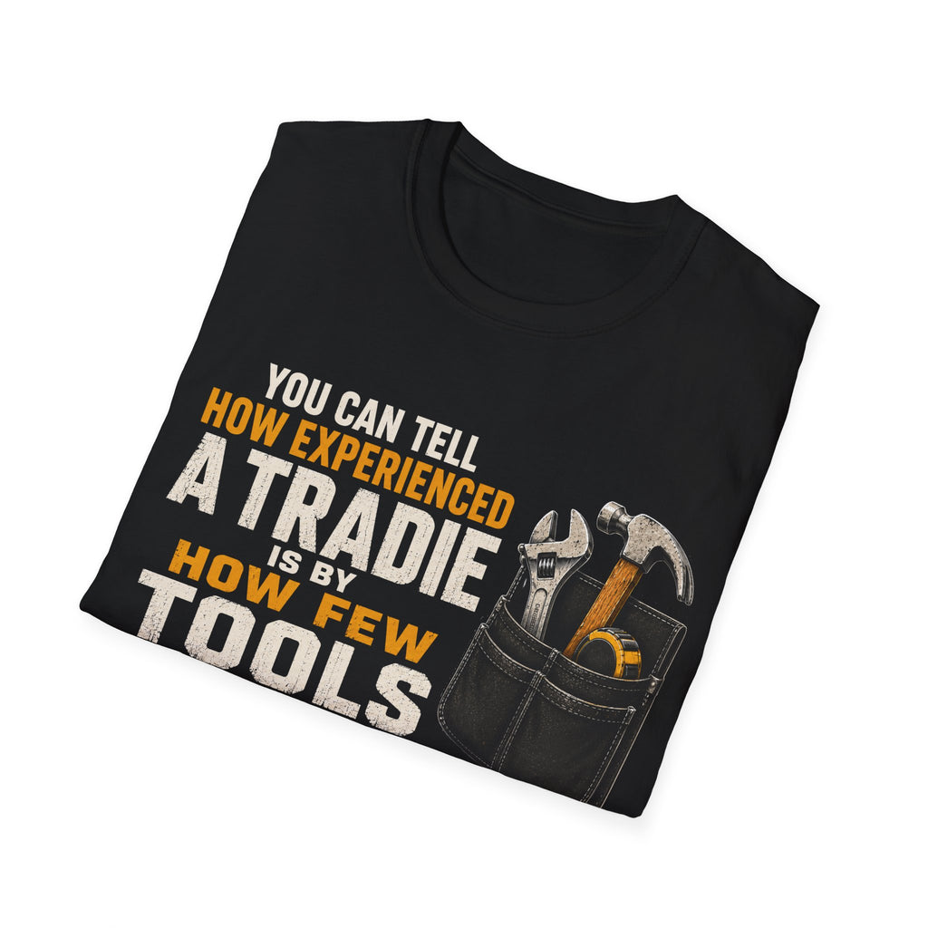 Tradie Tools T-Shirt — "You Can Tell How Experienced a Tradie" Work Shirt