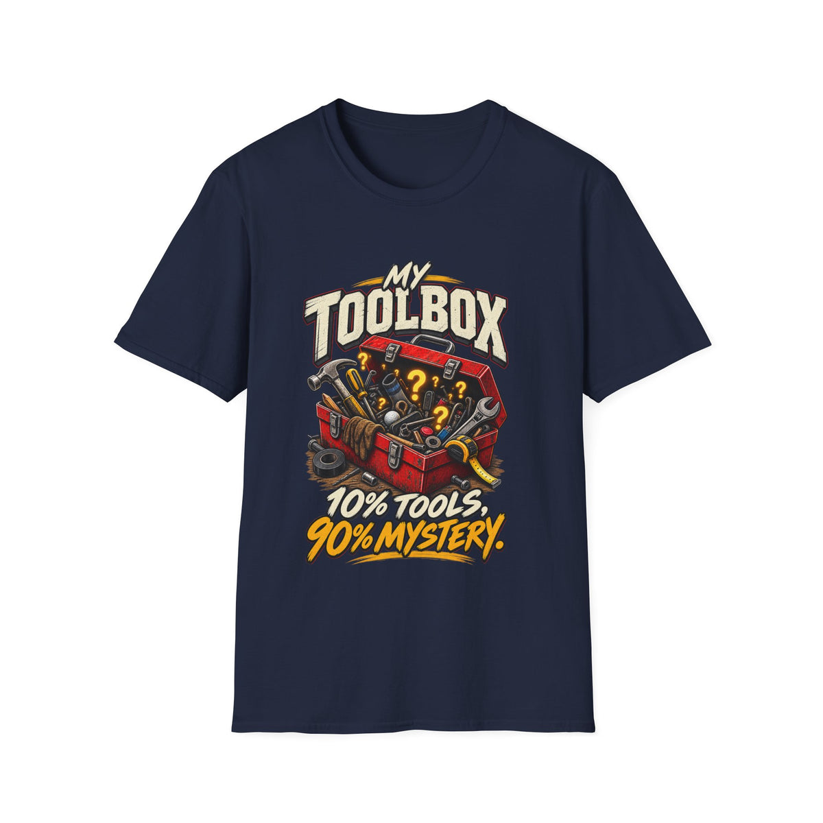 Toolbox T-Shirt — "My Toolbox: 10% Tools, 90% Mystery"