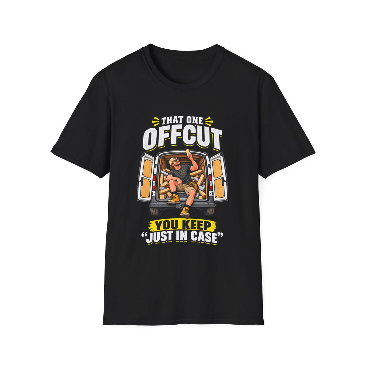 That One Offcut T‑Shirt – "You Keep Just In Case" Funny Carpenter / Woodworker Tee