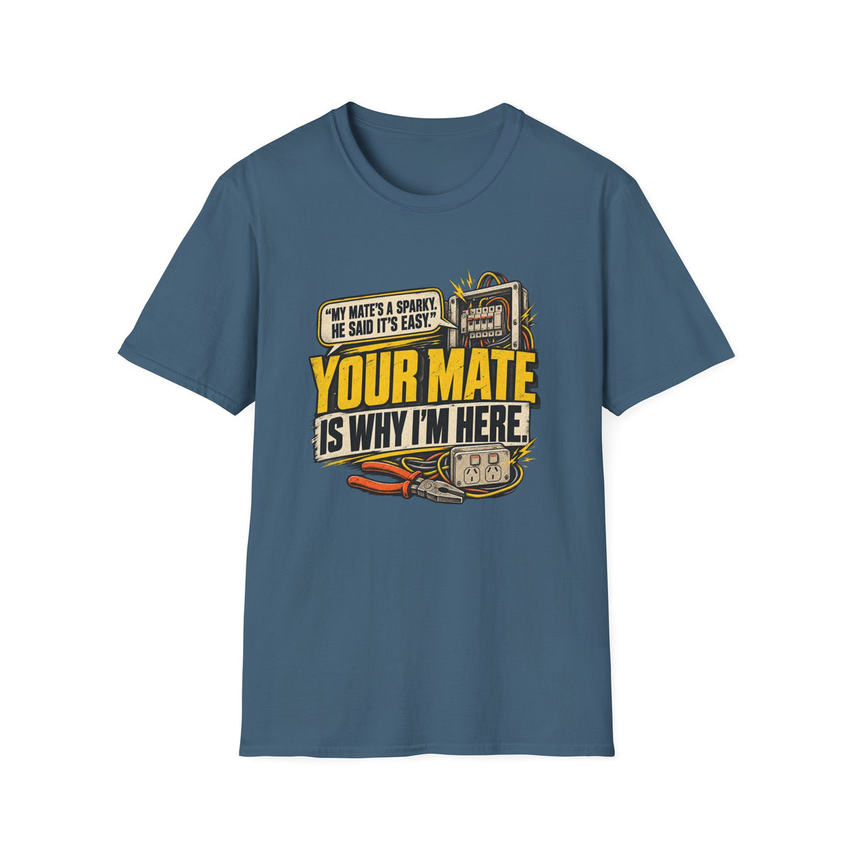 Welder T-Shirt — "Your Mate Is Why I'm Here" Funny Welding Graphic Tee