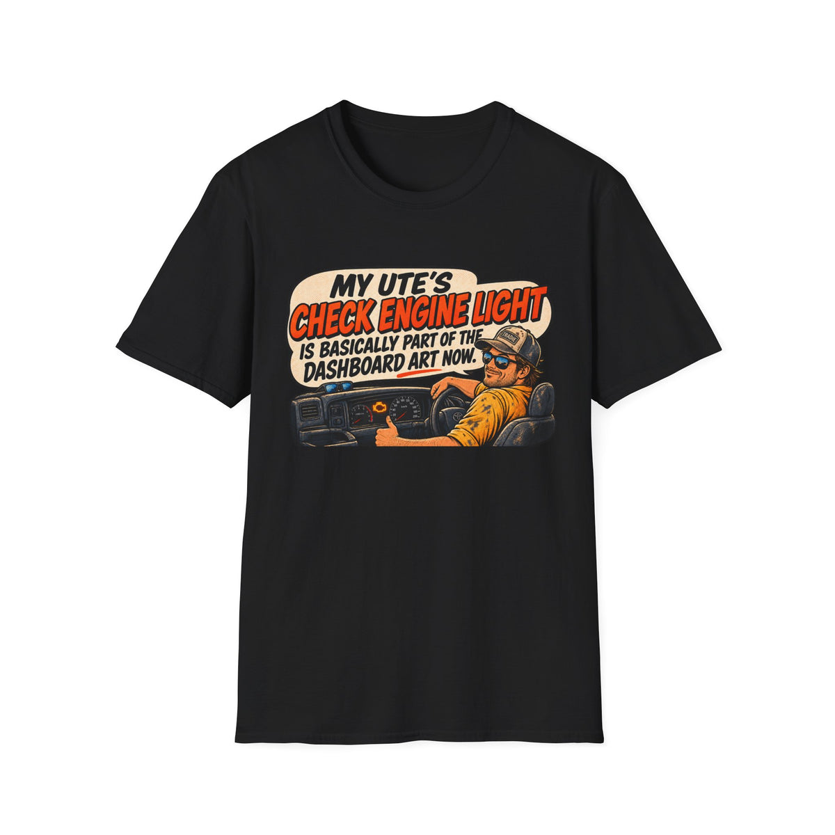 Mechanic Vibes T-Shirt — "My Ute’s Check Engine Light Is Basically Part Of The Dashboard Art Now"