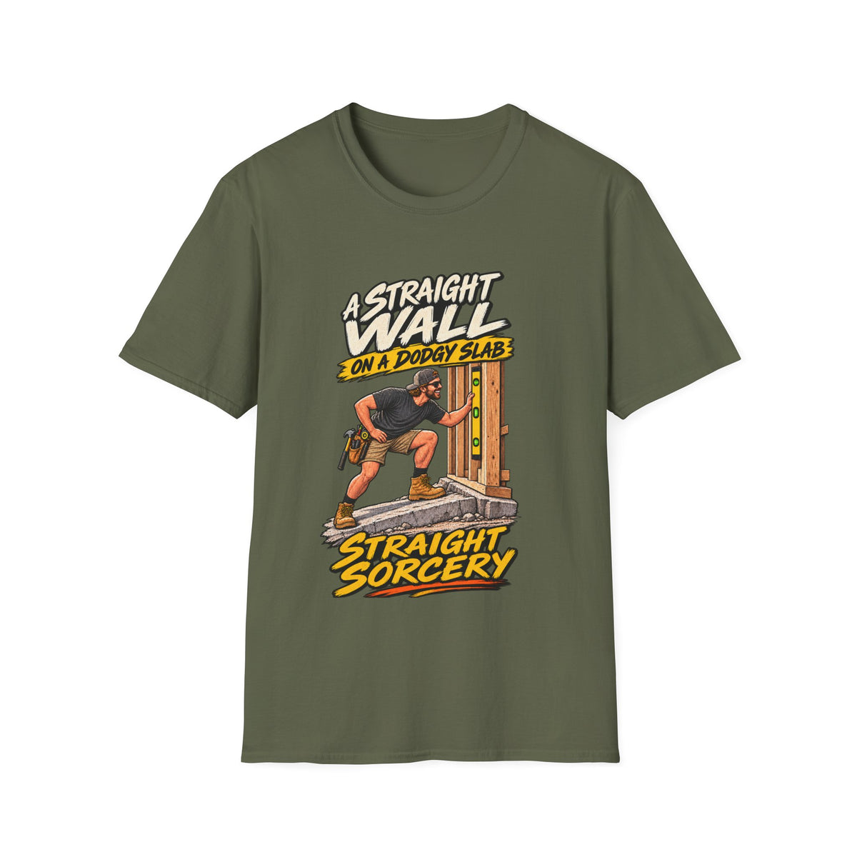 T-Shirt — “A Straight Wall on a Dodgy Slab” Construction Humor Tee