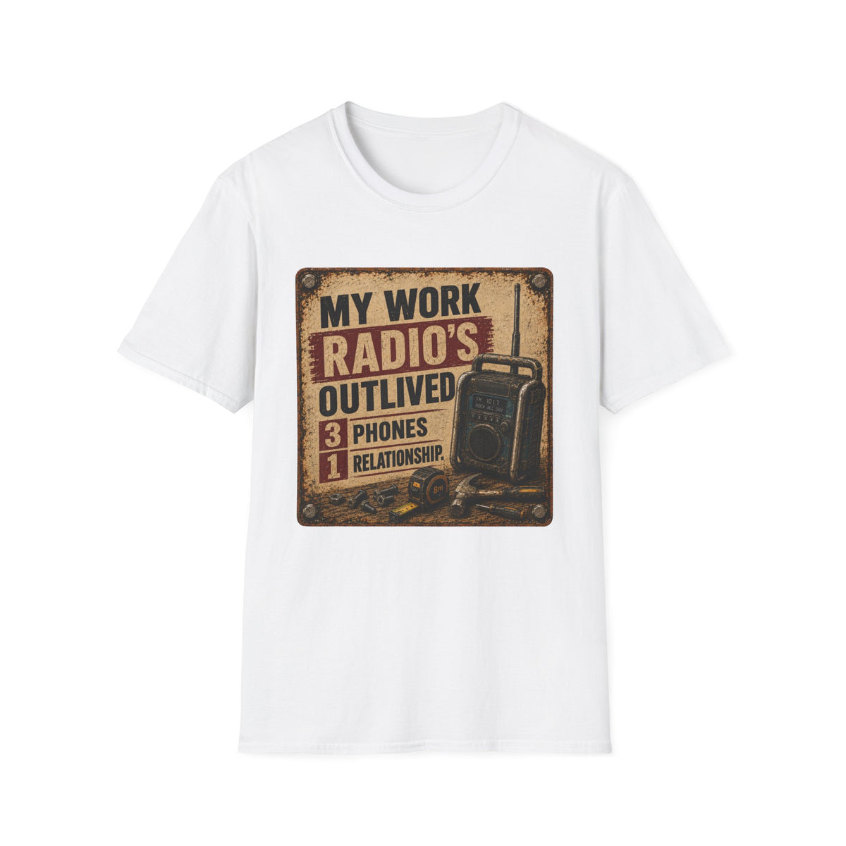 Radio Technician T-Shirt — "My Work Radio's Outlived 3 Phones 1 Relationship" Vintage Walkie Talkie Tee