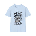 Yeah Mate It's Live T-Shirt — Retro Skull Graphic Tee