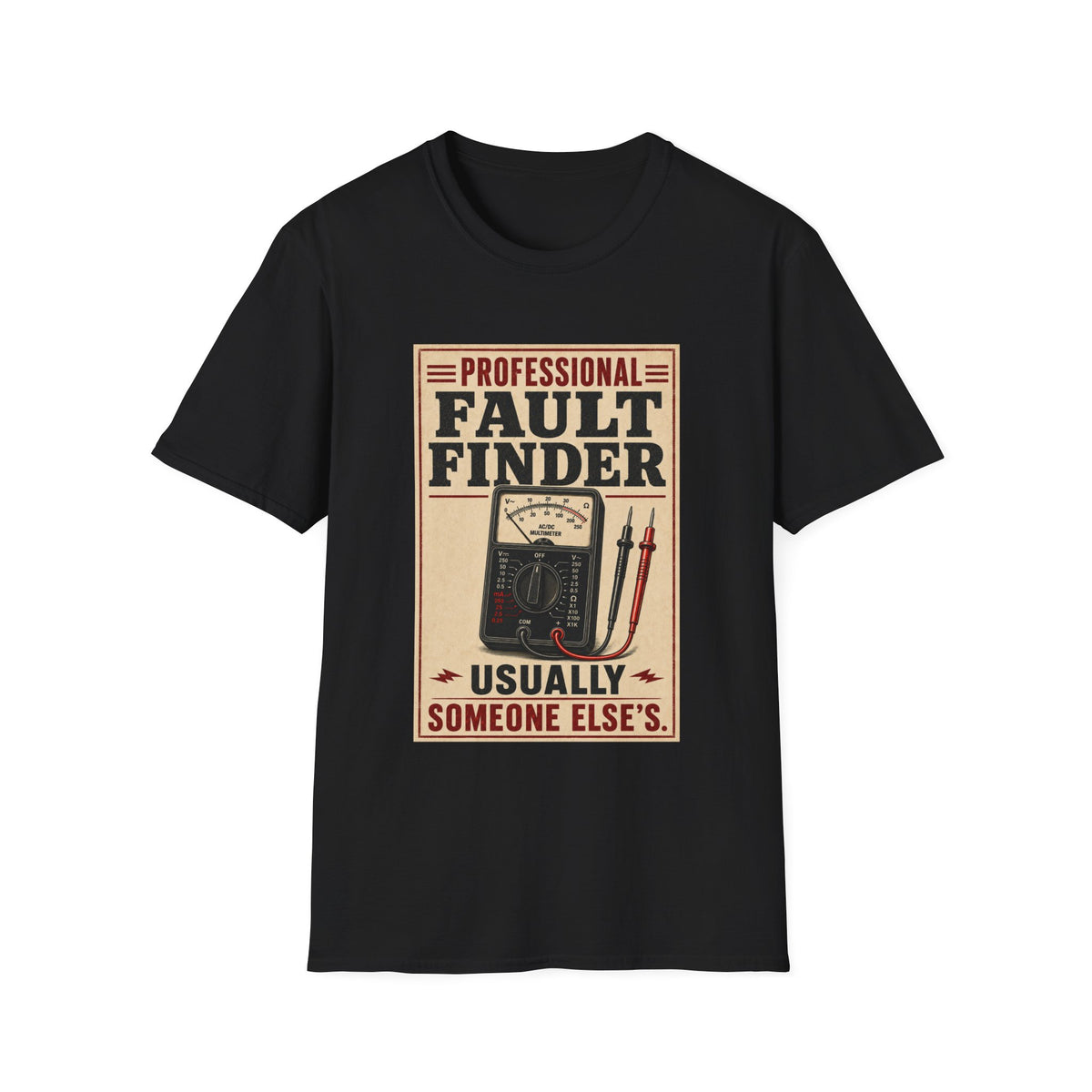 Fault Finder T-Shirt — "Professional Fault Finder Usually Someone Else's" Retro Electrical Tech Tee
