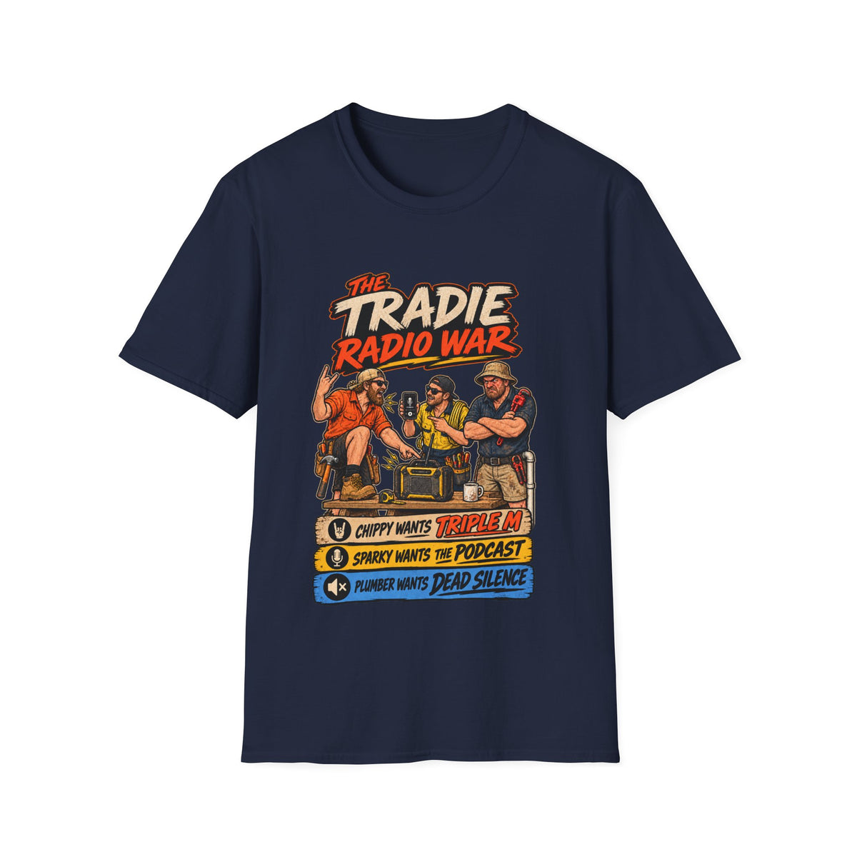 T-Shirt — The Tradie Radio War Podcast Graphic Tee