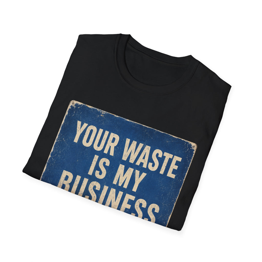 Plumbing T-Shirt — “Your Waste Is My Business” Vintage Service Tee