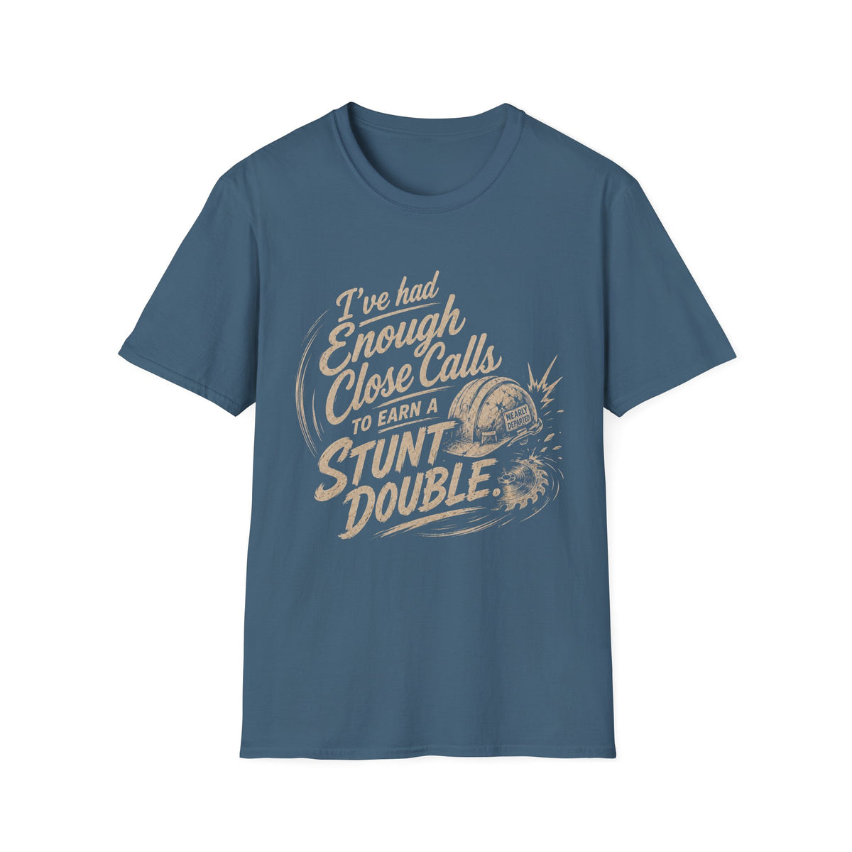 Stunt Double T-Shirt — "I've Had Enough Close Calls to Earn a Stunt Double" Vintage Graphic