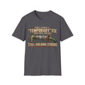 T-Shirt — “Temporary” Fix From Three Jabs On Still Holding Strong (Plumbing Repair Humor)