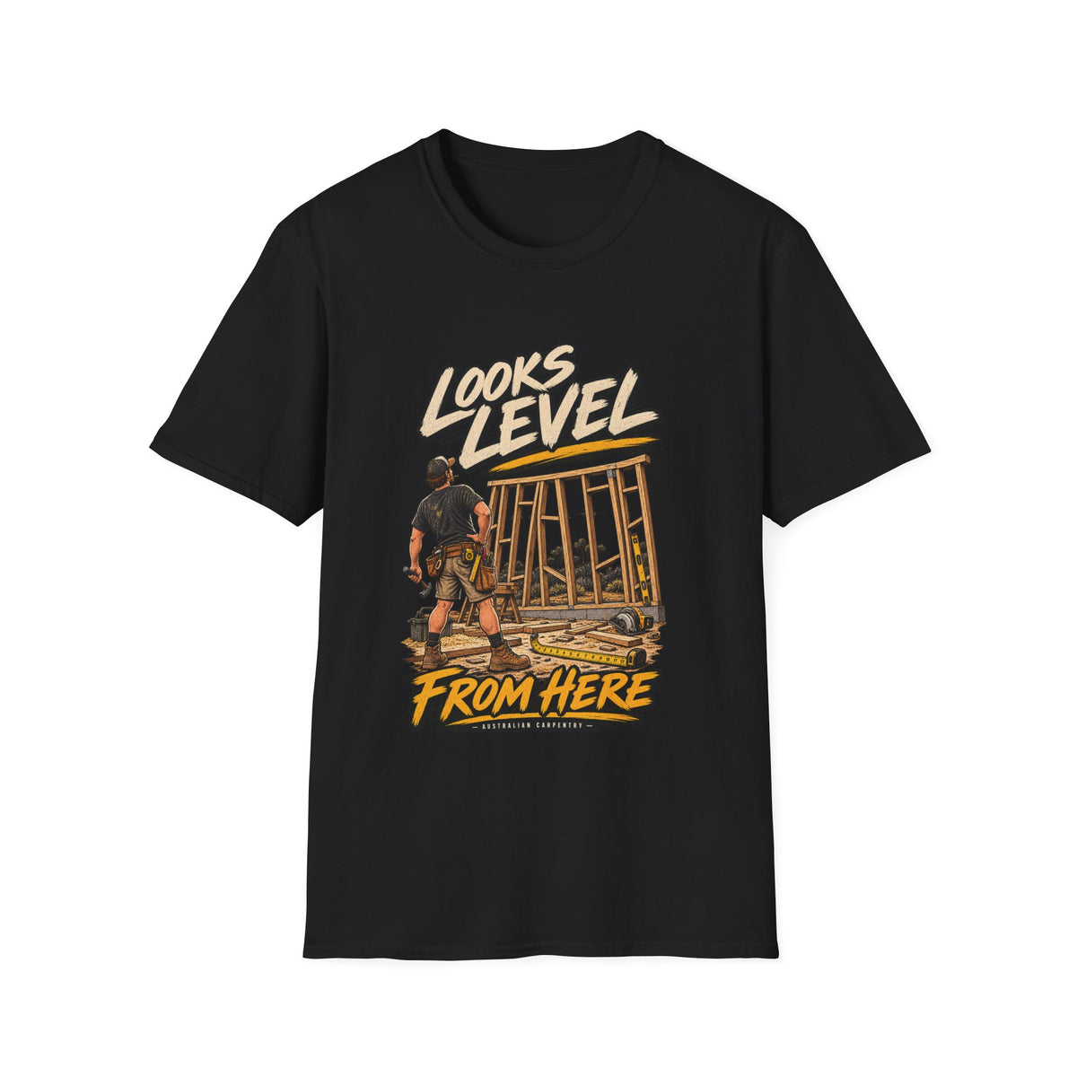 T-Shirt — "Looks Level From Here" Construction Crew Graphic Tee