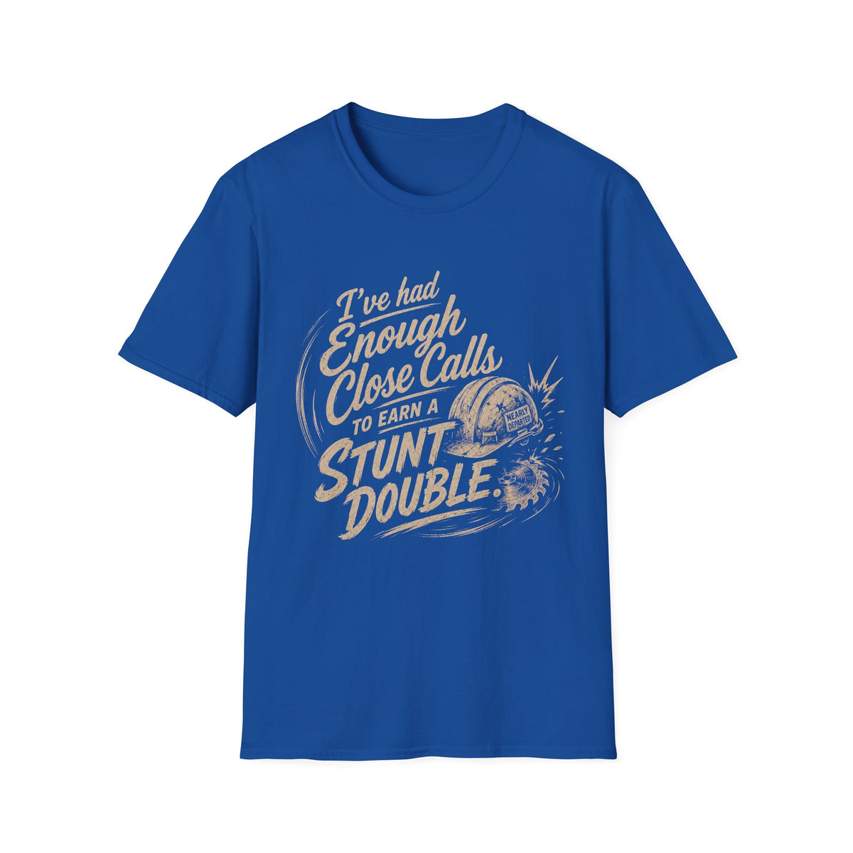Stunt Double T-Shirt — "I've Had Enough Close Calls to Earn a Stunt Double" Vintage Graphic