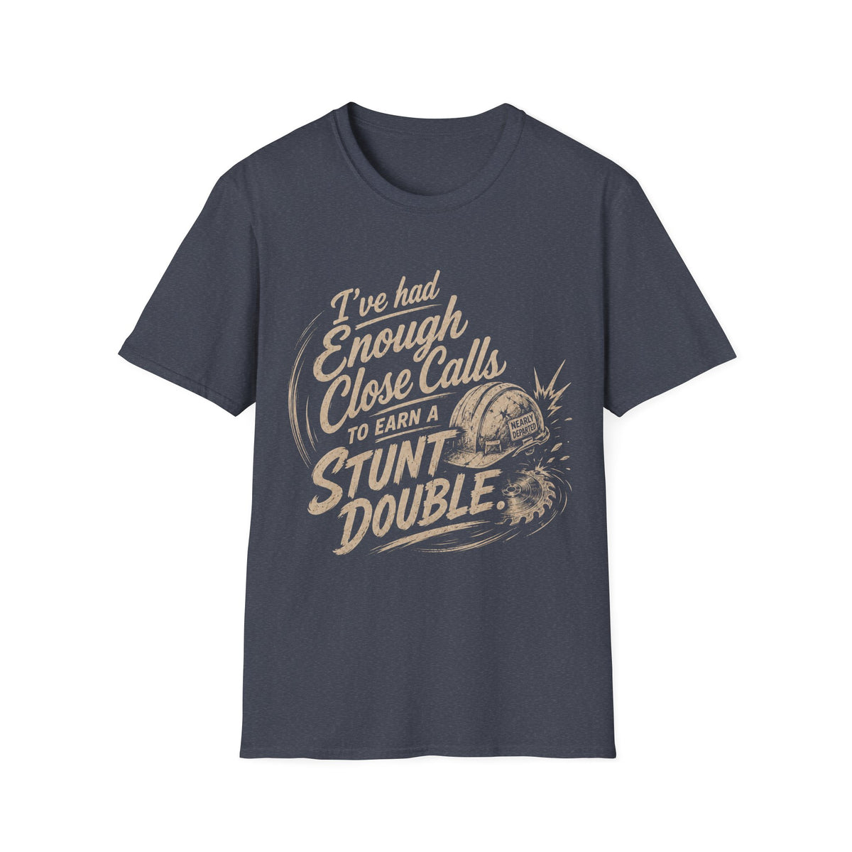 Stunt Double T-Shirt — "I’ve Had Enough Close Calls to Earn a Stunt Double" Vintage Helmet Graphic