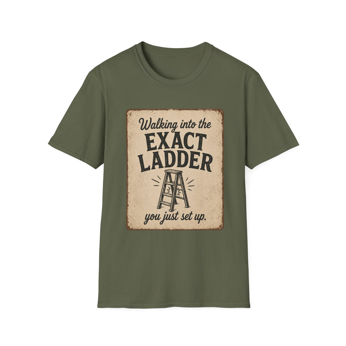 Walking into the Exact Ladder T-Shirt – Vintage Motivational Quote Tee