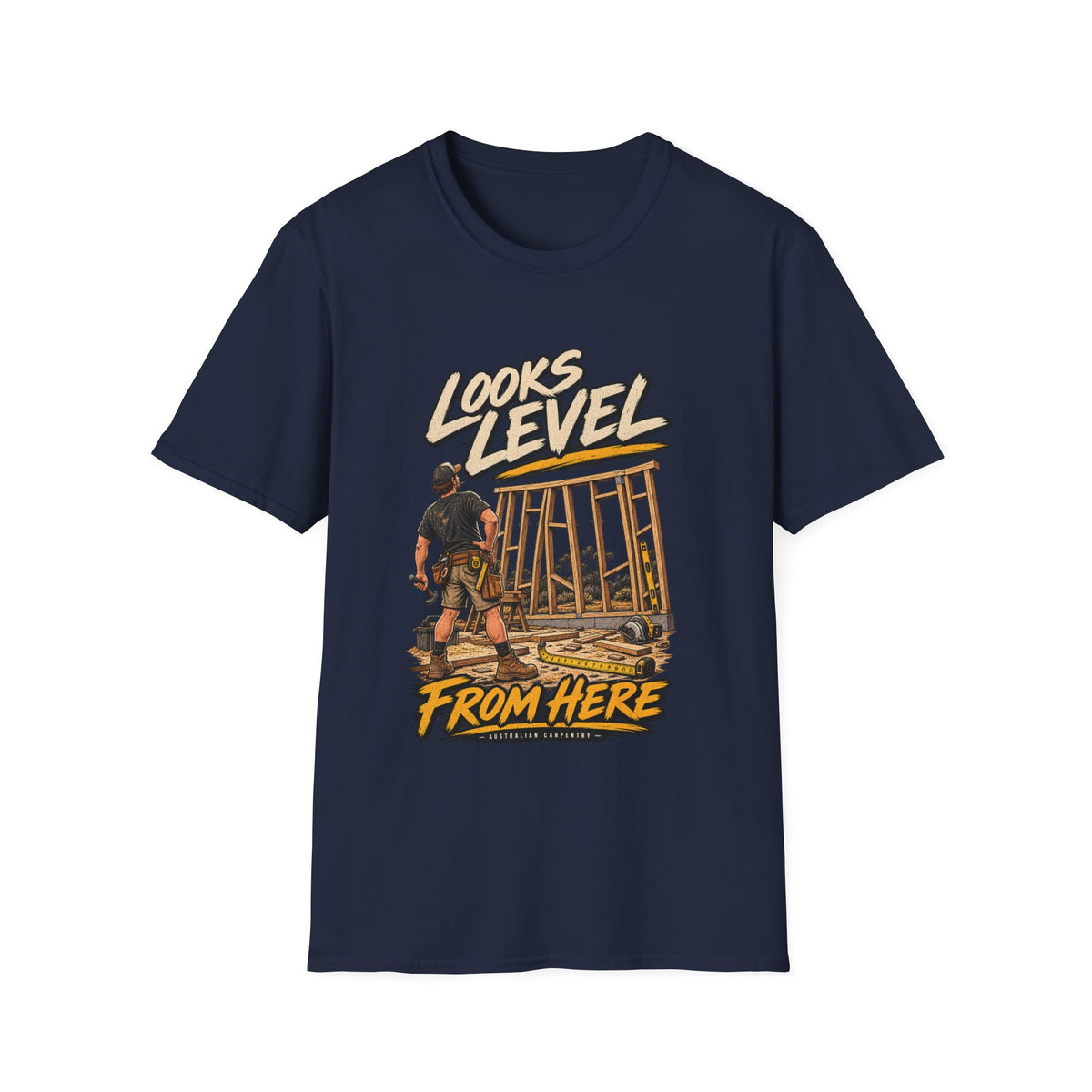 T-Shirt — "Looks Level From Here" Construction Crew Graphic Tee