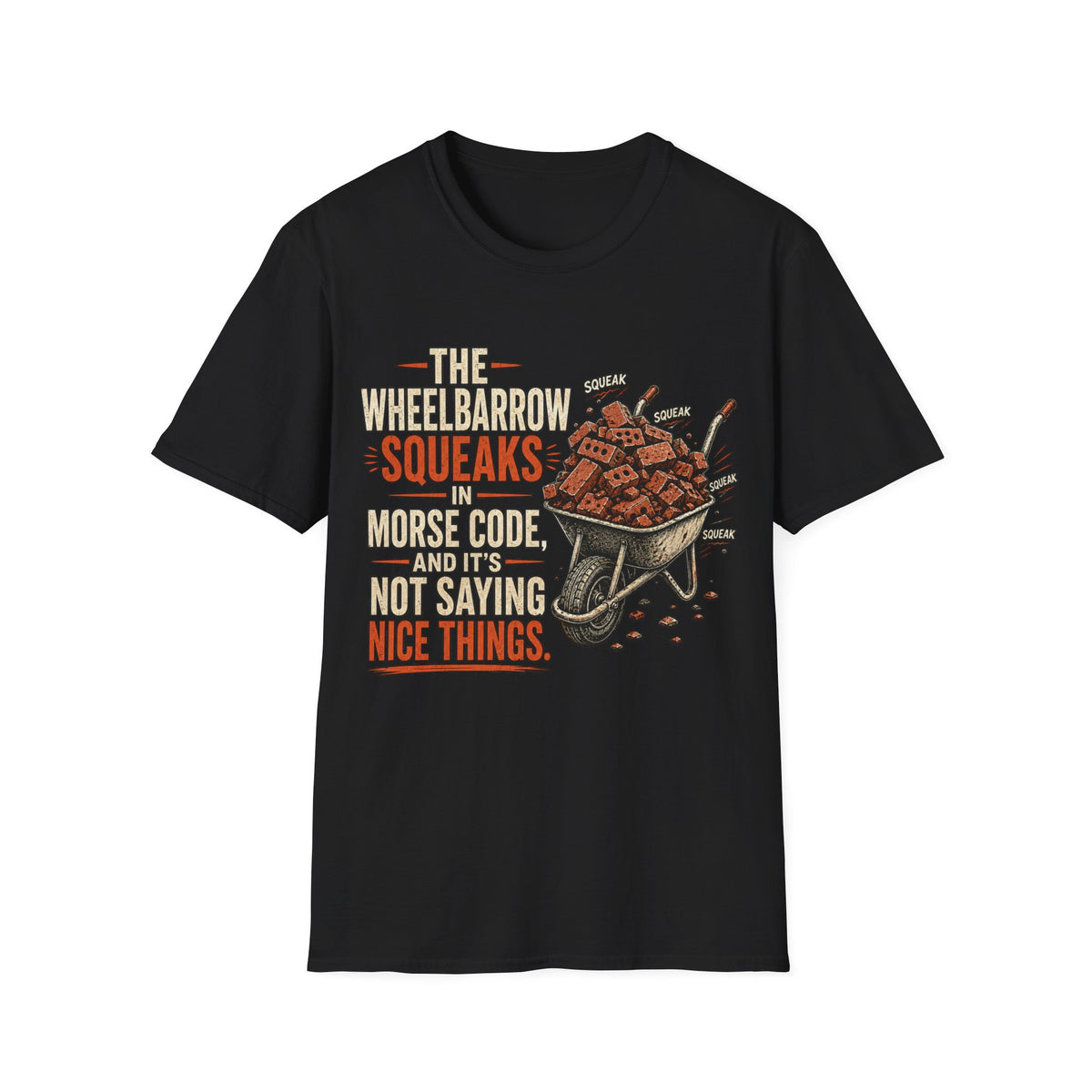 T‑Shirt — "The Wheelbarrow Squeaks in Morse Code" Vintage Funny Gardening Tee