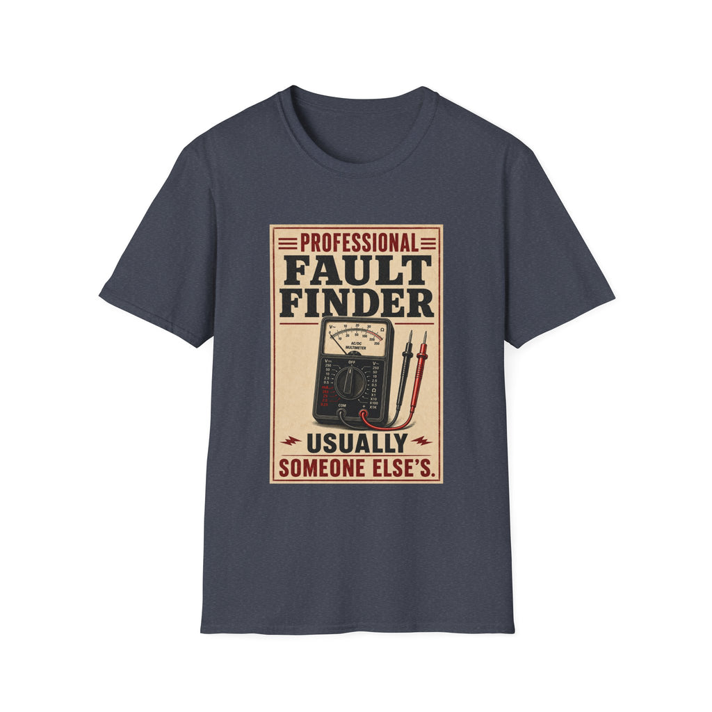 Fault Finder T-Shirt — "Professional Fault Finder Usually Someone Else's" Retro Electrical Tech Tee
