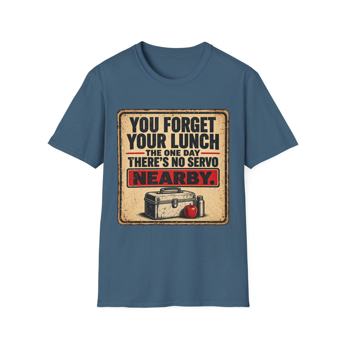 T-Shirt - "You Forget Your Lunch the One Day There's No Servo Nearby" Retro Lunchbox Graphic