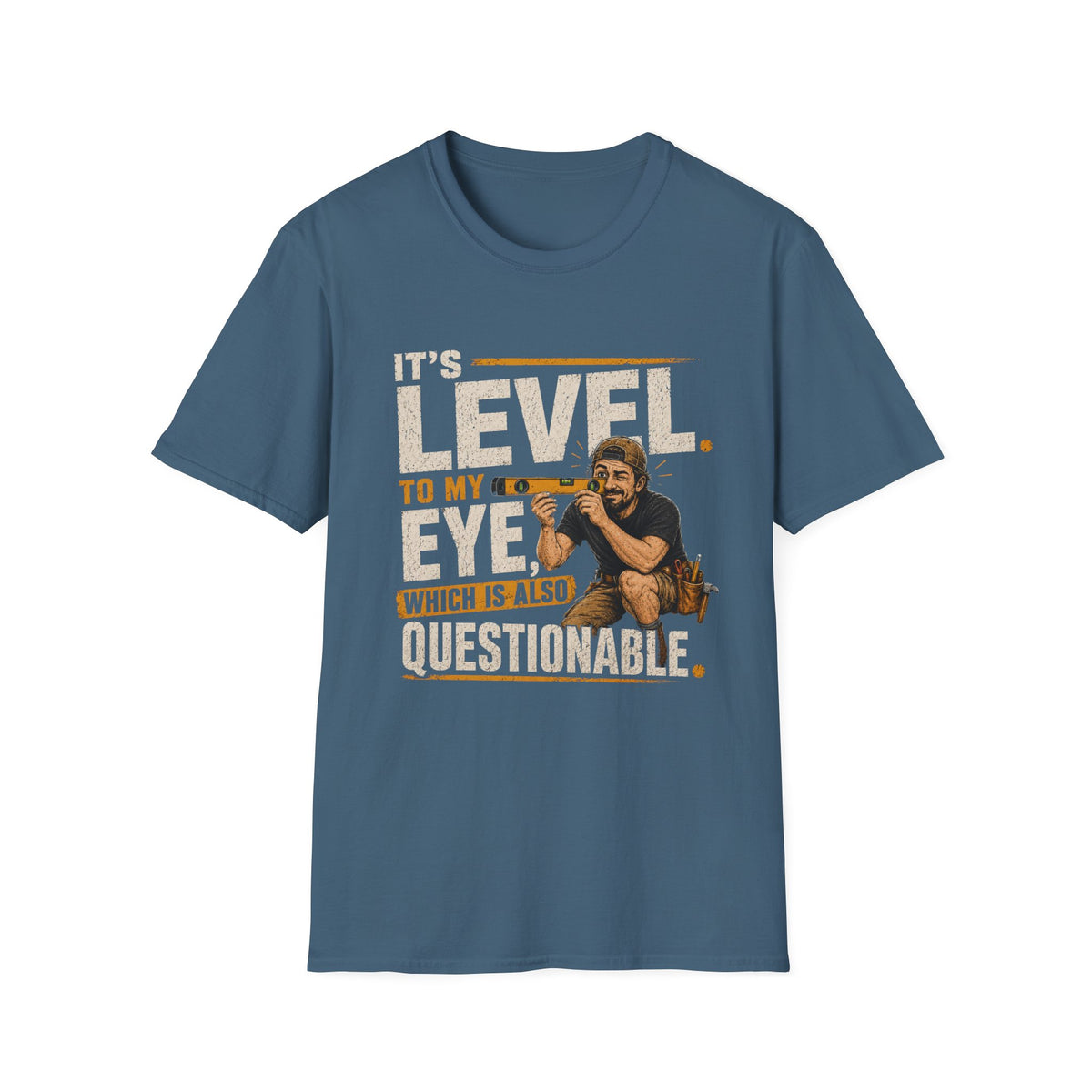 Funny Golf T-Shirt — "It's Level to My Eye, Which Is Also Questionable" Golf Humor Tee